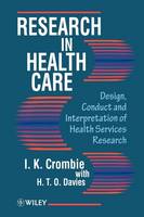 Research in Health Care: Design, Conduct and Interpretation of Health Services Research