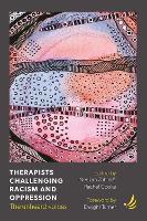 Therapists Challenging Racism and Oppression: The unheard voices