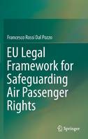 EU Legal Framework for Safeguarding Air Passenger Rights (ePub eBook)