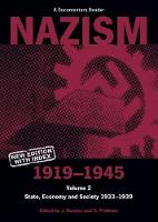 Nazism 19191945 Volume 2: State, Economy and Society 193339: A Documentary Reader