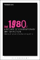 The 1980s: A Decade of Contemporary British Fiction (PDF eBook)