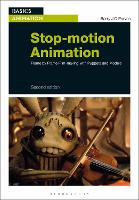 Stop-motion Animation: Frame by Frame Film-making with Puppets and Models