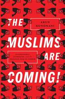 The Muslims Are Coming! (ePub eBook)