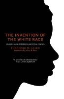 The Invention of the White Race, Volume 1 (ePub eBook)