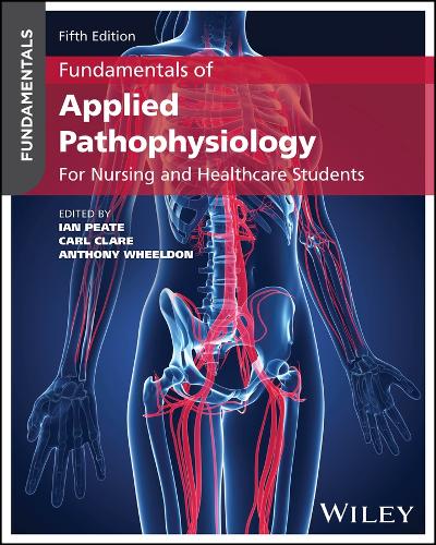 Fundamentals of Applied Pathophysiology: For Nursing and Healthcare Students
