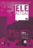 Ele Actual: Libro del alumno (con licencia digital) + CDs B1 - 2019 ed.