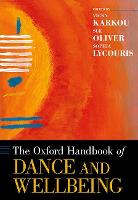 The Oxford Handbook of Dance and Wellbeing (ePub eBook)