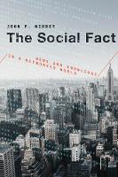 Social Fact, The: News and Knowledge in a Networked World