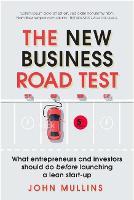 New Business Road Test, The: What entrepreneurs and investors should do before launching a lean start-up