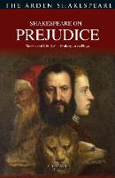 Shakespeare on Prejudice: 'Scorns and Mislike' in Shakespeare's Plays (PDF eBook)
