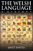 Welsh Language, The: A History