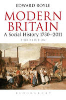 Modern Britain Third Edition: A Social History 1750-2011 (ePub eBook)