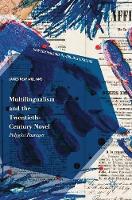 Multilingualism and the Twentieth-Century Novel: Polyglot Passages (ePub eBook)