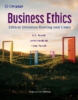 Business Ethics: Ethical Decision Making and Cases