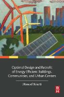 Optimal Design and Retrofit of Energy Efficient Buildings, Communities, and Urban Centers (ePub eBook)