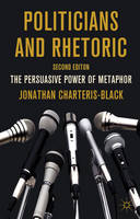 Politicians and Rhetoric: The Persuasive Power of Metaphor (ePub eBook)