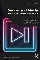 Gender and Media: Representing, Producing, Consuming (ePub eBook)