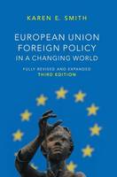 European Union Foreign Policy in a Changing World