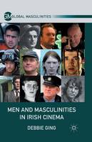 Men and Masculinities in Irish Cinema