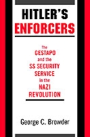Hitler's Enforcers: The Gestapo and the SS Security Service in the Nazi Revolution (PDF eBook)