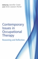 Contemporary Issues in Occupational Therapy: Reasoning and Reflection (PDF eBook)