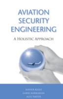 Aviation Security Engineering: A Holistic Approach (PDF eBook)